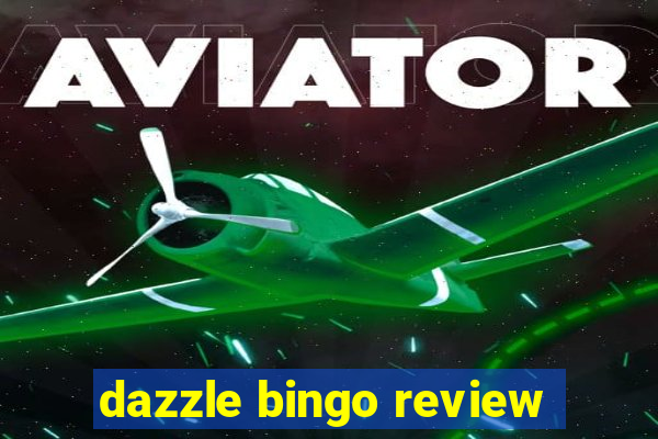 dazzle bingo review