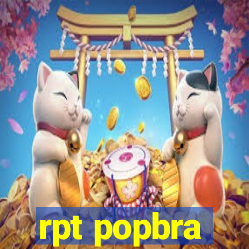 rpt popbra