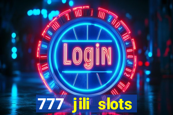 777 jili slots wild access