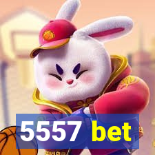 5557 bet