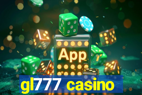 gl777 casino