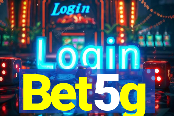 Bet5g