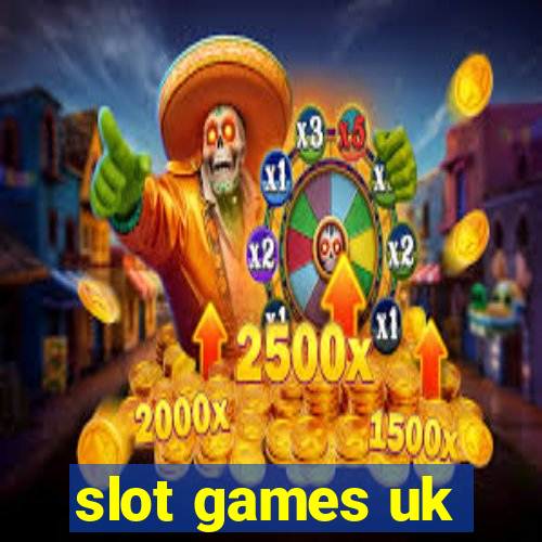 slot games uk