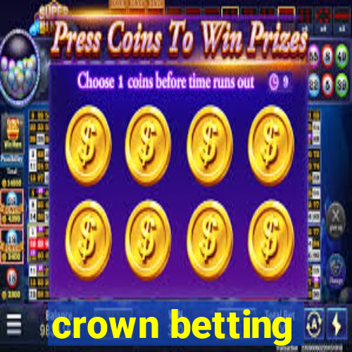 crown betting