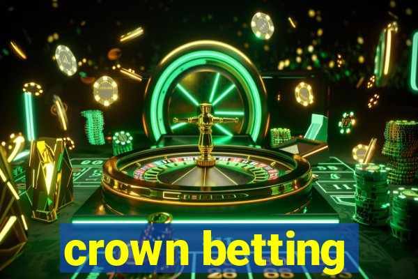 crown betting