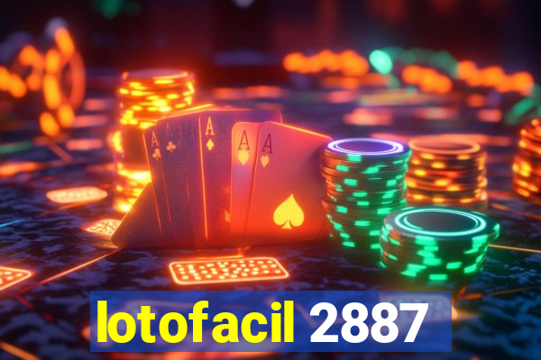 lotofacil 2887