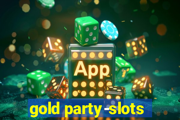 gold party-slots