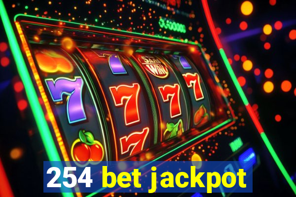 254 bet jackpot