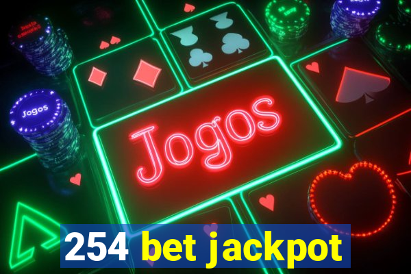 254 bet jackpot