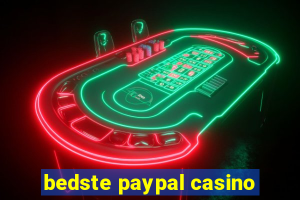 bedste paypal casino