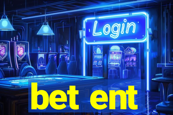 bet ent