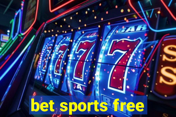 bet sports free