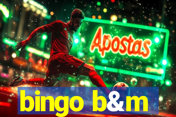 bingo b&m