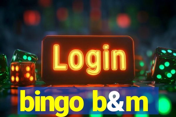 bingo b&m