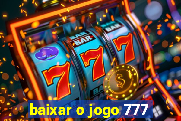 baixar o jogo 777