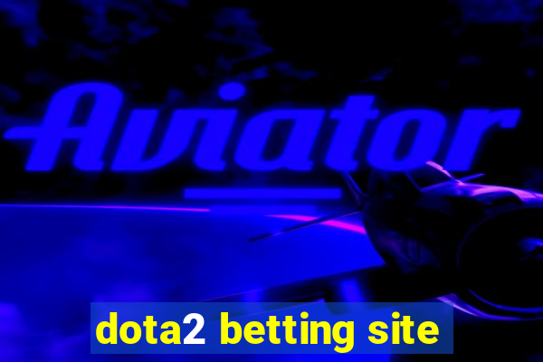 dota2 betting site