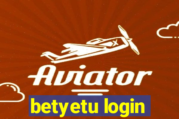 betyetu login