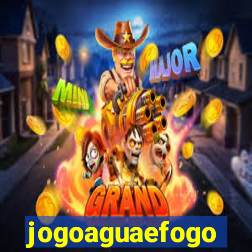 jogoaguaefogo