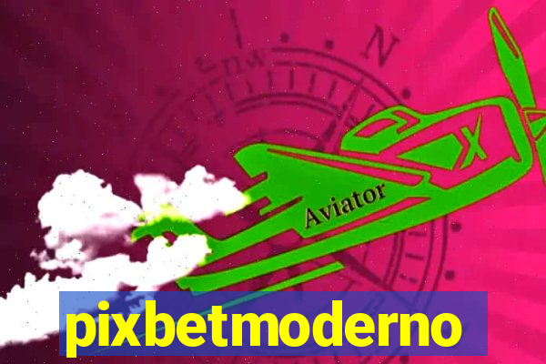 pixbetmoderno