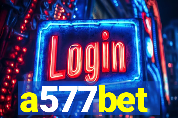 a577bet