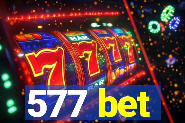 577 bet