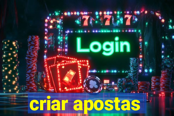 criar apostas