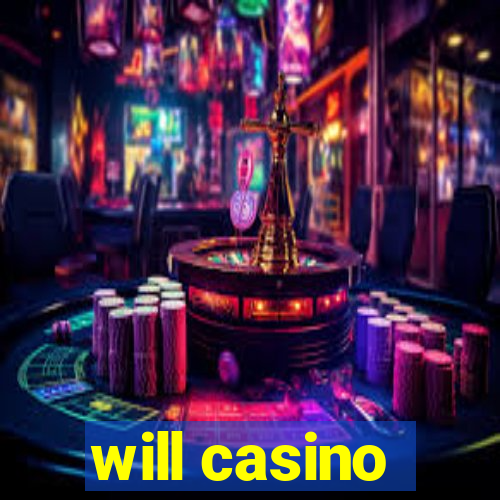 will casino