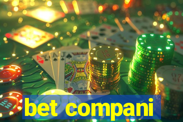 bet compani