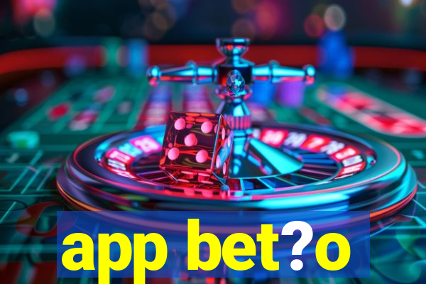 app bet?o