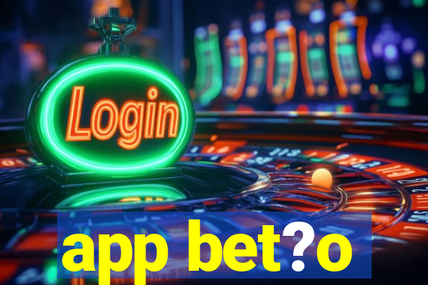 app bet?o