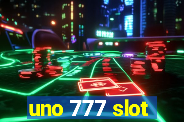 uno 777 slot