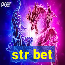 str bet