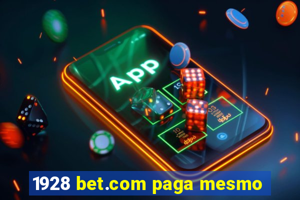 1928 bet.com paga mesmo