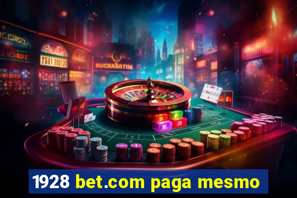 1928 bet.com paga mesmo