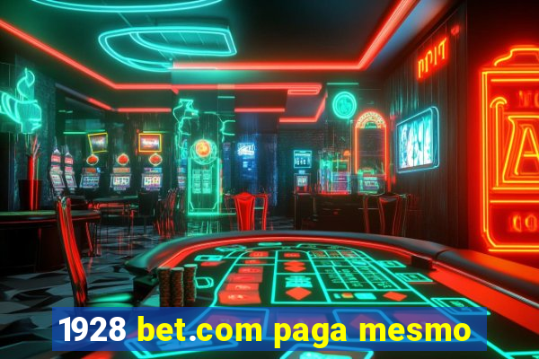 1928 bet.com paga mesmo