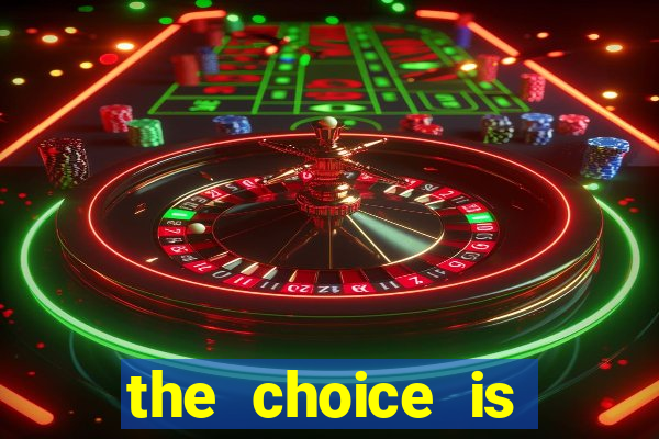 the choice is yours megaways slot free