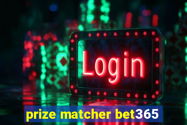 prize matcher bet365