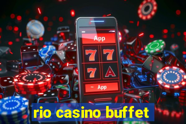 rio casino buffet