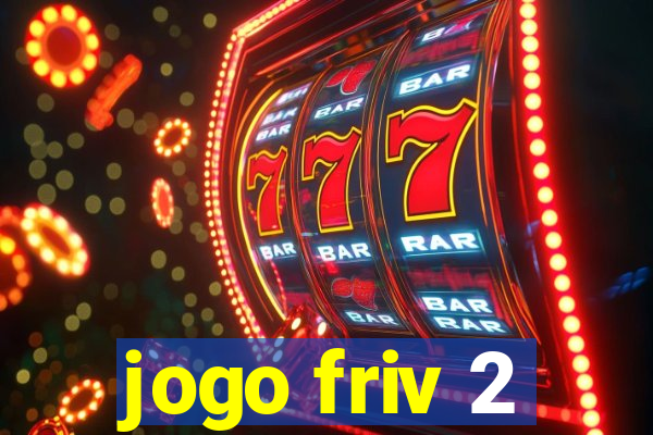 jogo friv 2