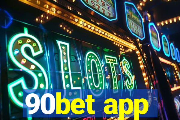 90bet app