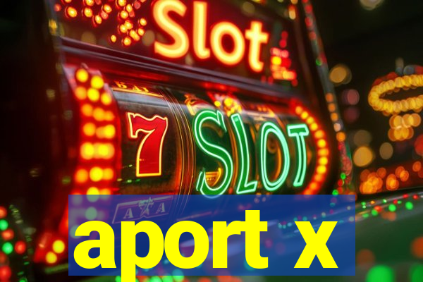 aport x