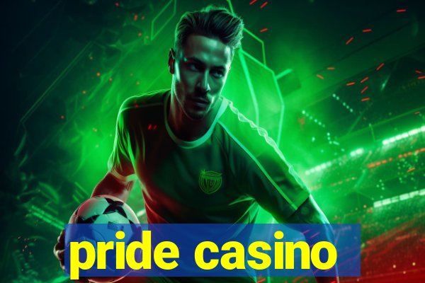 pride casino