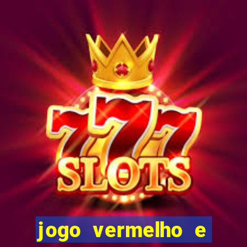 jogo vermelho e preto blaze