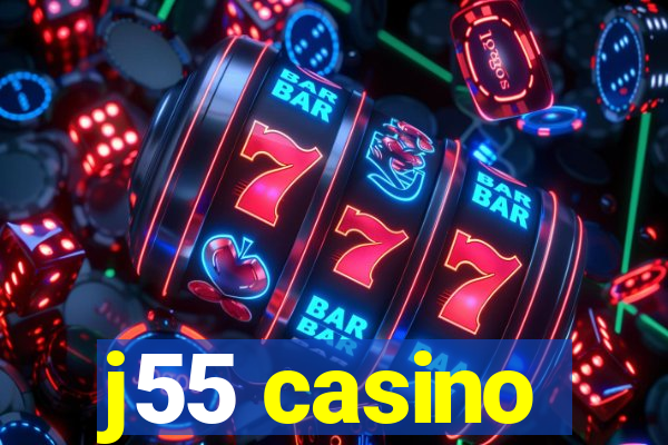 j55 casino