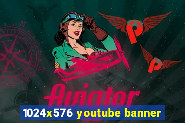 1024x576 youtube banner