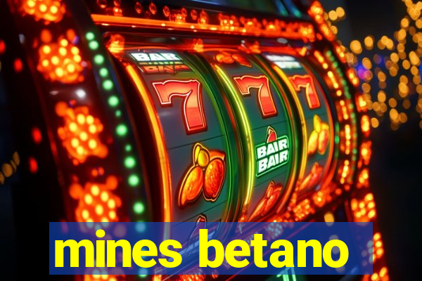 mines betano