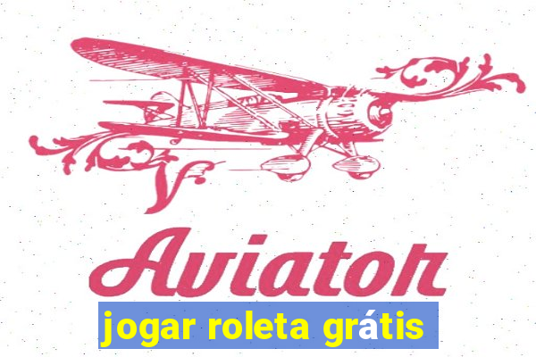 jogar roleta grátis