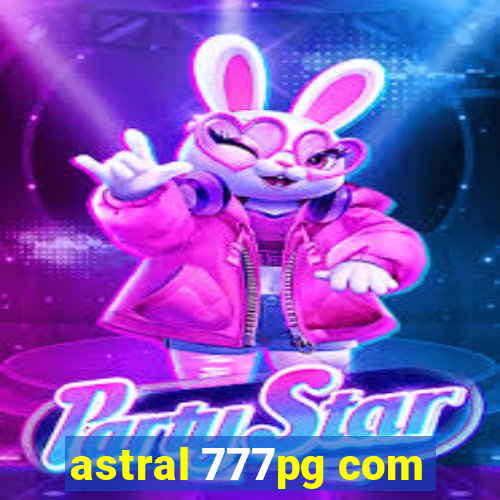 astral 777pg com