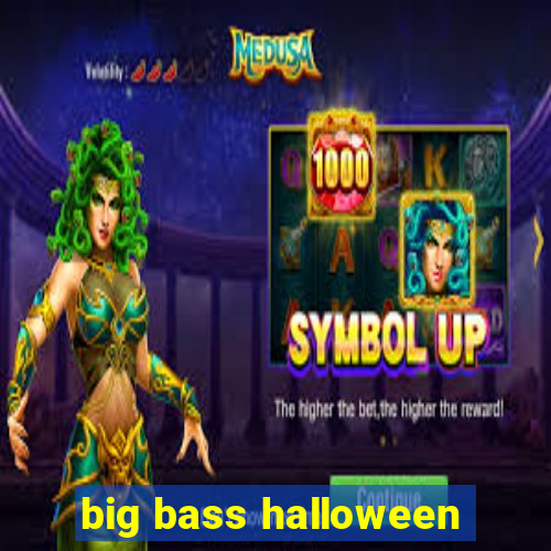 big bass halloween