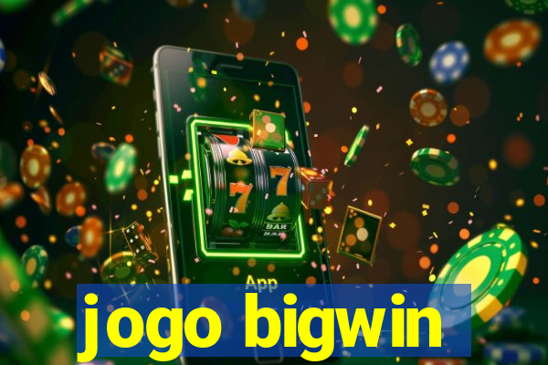 jogo bigwin